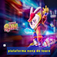 plataforma nova do touro